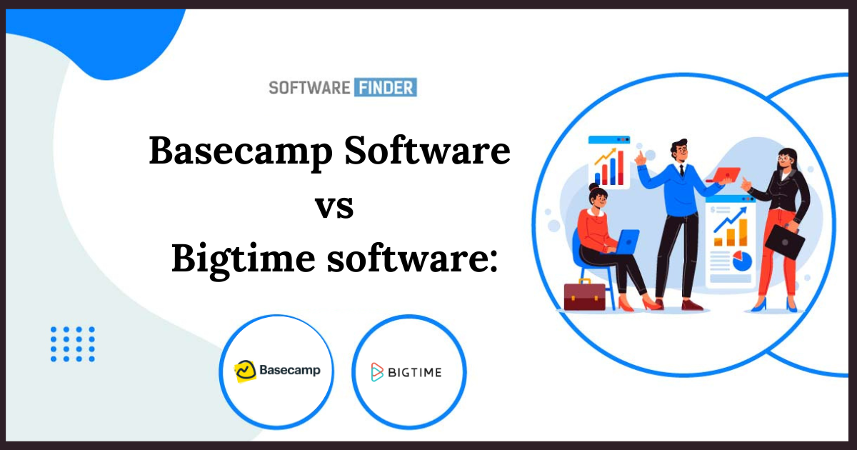 Basecamp Software vs Bigtime software